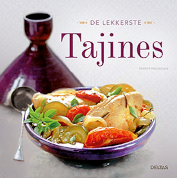 De lekkerste tajines - Thierry Roussillon (ISBN 9789044748925)