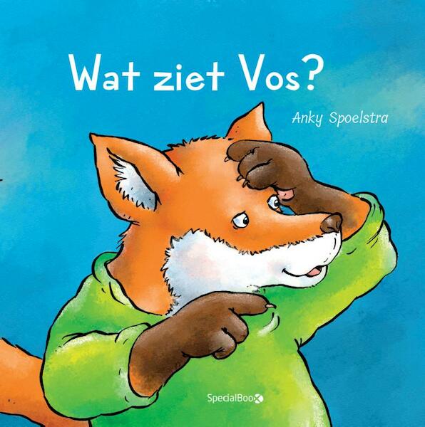 Wat ziet Vos? - Anky Spoelstra (ISBN 9789492482754)
