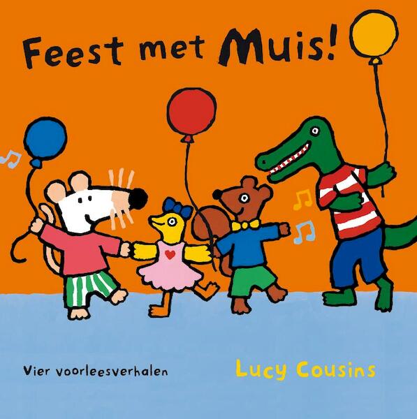 Feest met Muis - Lucy Cousins (ISBN 9789025853464)