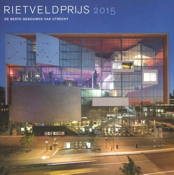Rietveldprijs 2015 - (ISBN 9789068686876)