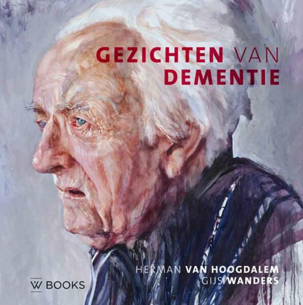 Gezichten van dementie - Gijs Wanders (ISBN 9789462581432)