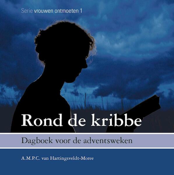 Rond de kribbe - A.M.P.C van Hartingsveldt- Moree (ISBN 9789402901740)