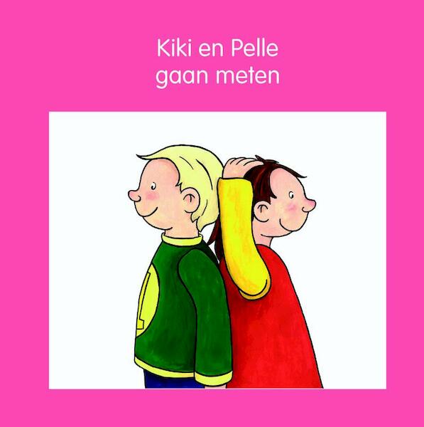 Kiki en Pelle gaan meten - Jeannette Lodeweges, Lia Mik (ISBN 9789087520410)