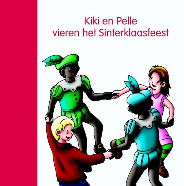 Kiki en Pelle vieren het Sinterklaasfeest - Jeannette Lodeweges (ISBN 9789087520618)