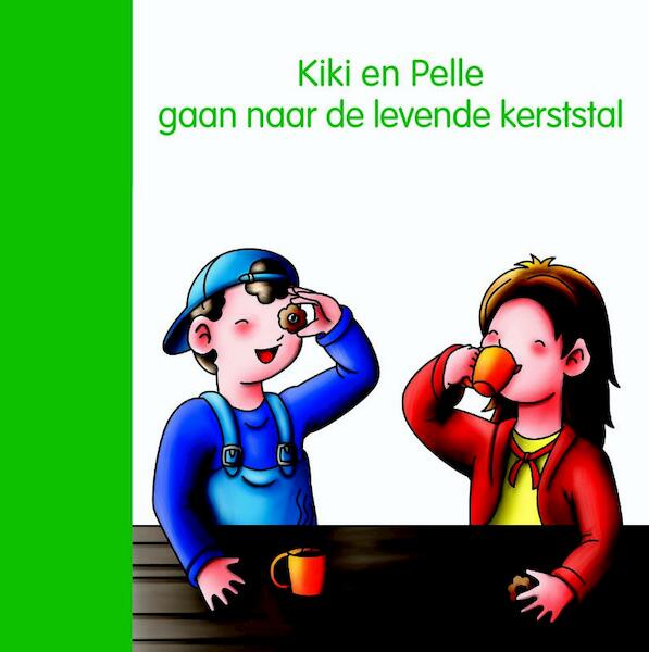 Kiki en Pelle gaan naar de levende kerststal - J. Lodeweges (ISBN 9789087520632)