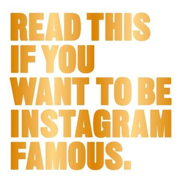 Read This If You Want to Be Instagram Famous - (ISBN 9781780679679)