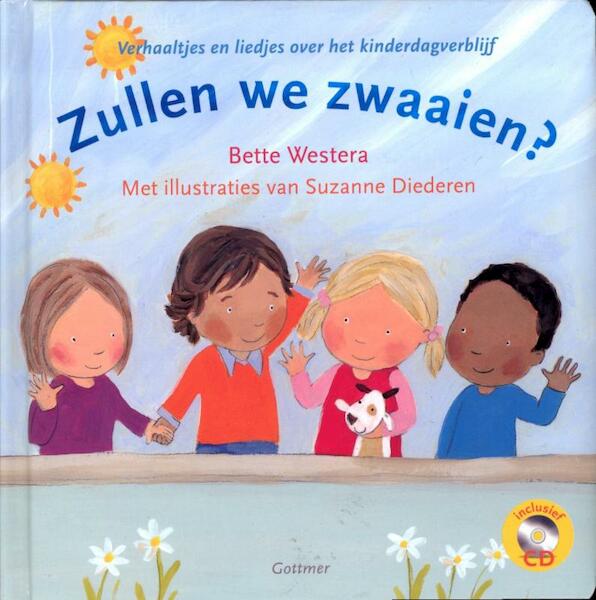 Zullen we zwaaien? - Bette Westera (ISBN 9789025749828)