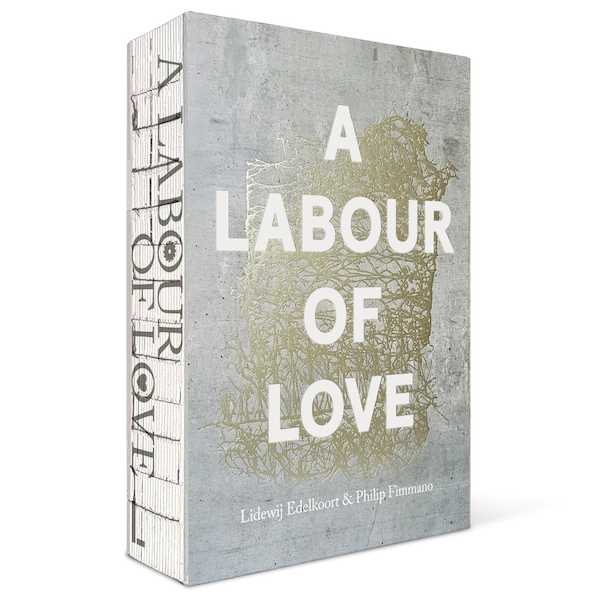 A Labour of Love - Lidewij Edelkoort, Philip Fimmano (ISBN 9789462263918)