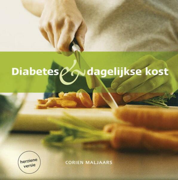 Diabetes & dagelijkse kost - (ISBN 9789081153607)