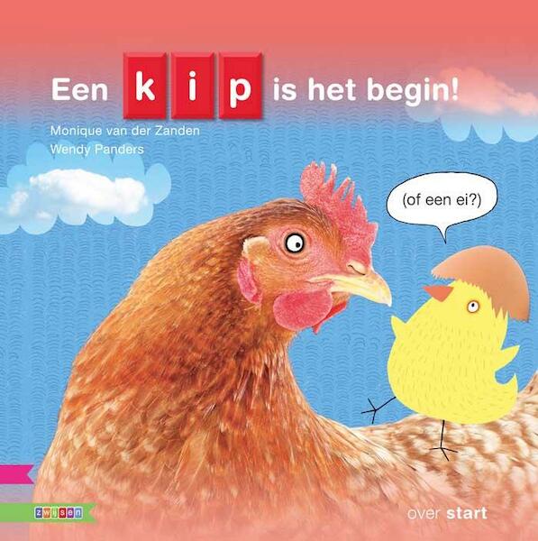 Een kip is het begin - Monique van der Zanden (ISBN 9789048729272)
