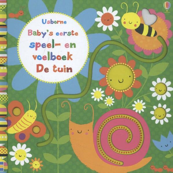 Baby's eerste speel en voelboek - de tuin - FIONA watt (ISBN 9781474908900)