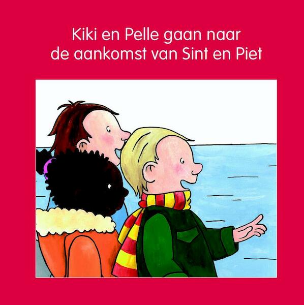 Kiki en Pelle gaan naar de aankomst van Sint en Piet - Jeannette Lodeweges, Lia Mik (ISBN 9789087520199)