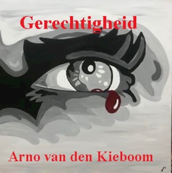 Gerechtigheid - Arno Van den Kieboom (ISBN 9789492719126)
