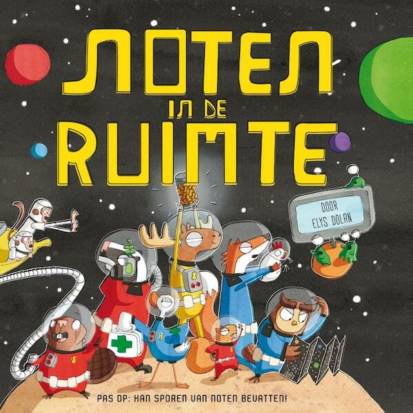 Nootjes in de ruimte - (ISBN 9789030500698)