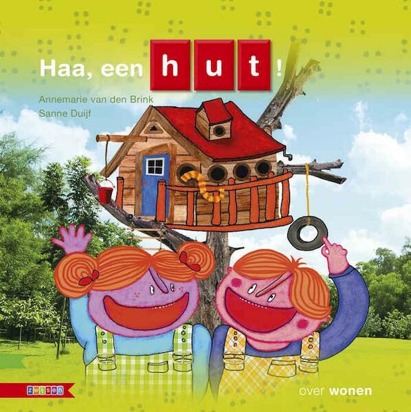 Haa, een hut ! - Annemarie van den Brink (ISBN 9789048730117)