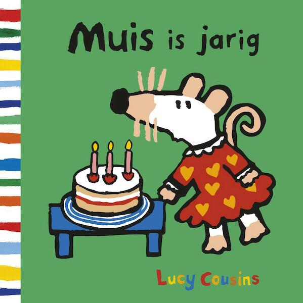 Muis is jarig - Lucy Cousins (ISBN 9789025870478)