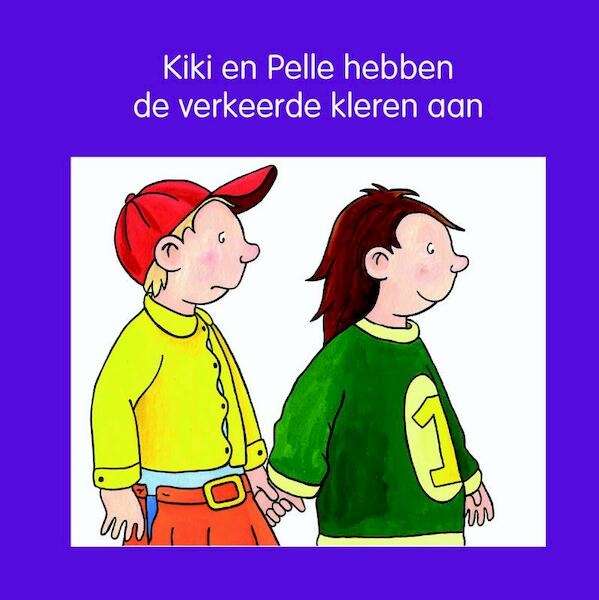 Kiki en Pelle hebben de verkeerde kleren aan - Jeannette Lodeweges, Lia Mik (ISBN 9789087520328)