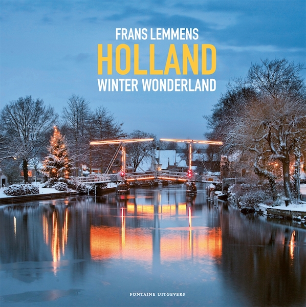 Holland winter wonderland - Frans Lemmens, Marjolijn van Steeden (ISBN 9789059568792)