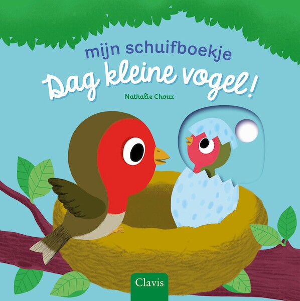 Dag kleine vogel! - Nathalie Choux (ISBN 9789044836073)