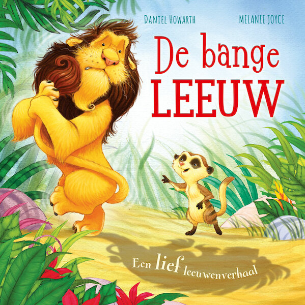 De bange leeuw - Melanie Joyce (ISBN 9789036637428)