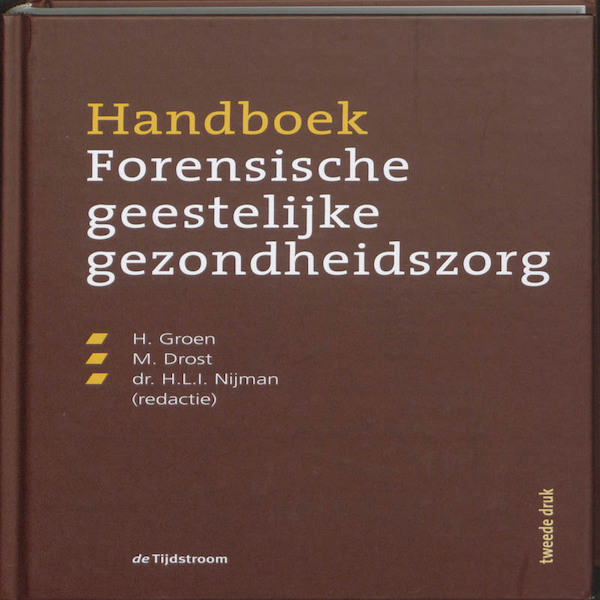 Handboek forensische geestelijke gezondheidszorg - (ISBN 9789058981837)