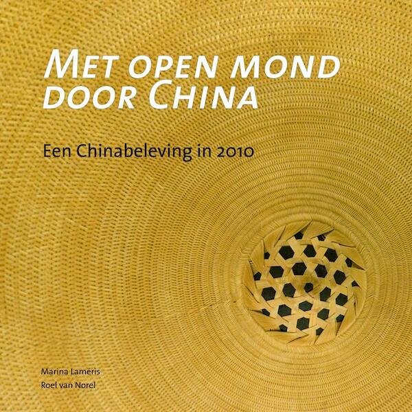 Met open mond door China - Marina Laméris (ISBN 9789080694293)