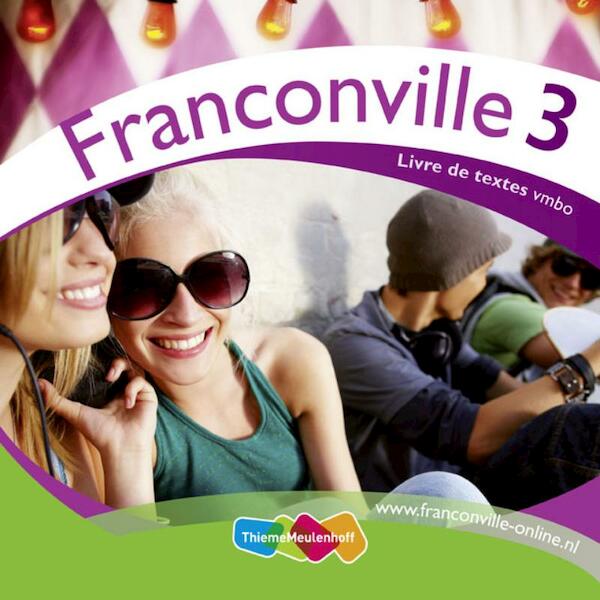 Franconville 3e druk / 3 vmbo / Livre de textes - B. Nap (ISBN 9789006181661)