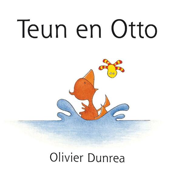 Teun en Otto - Olivier Dunrea (ISBN 9789025751012)