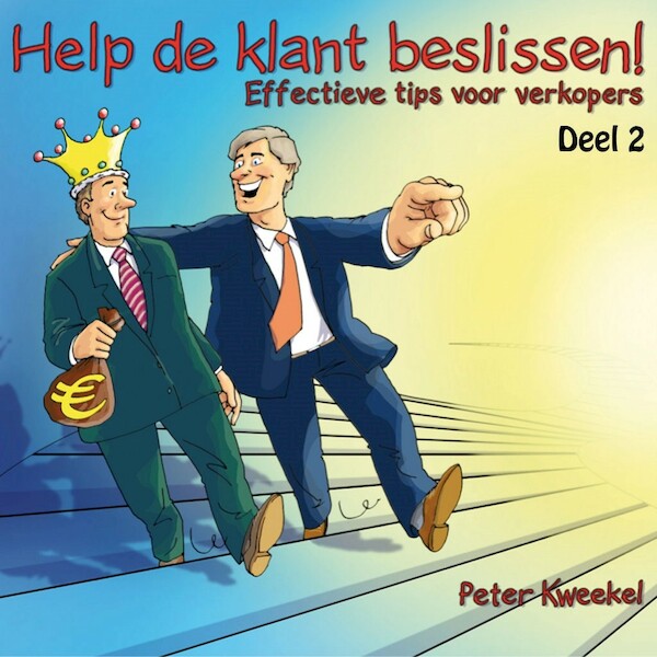 Help de klant beslissen! / Deel 2 - Peter Kweekel (ISBN 9789088503665)