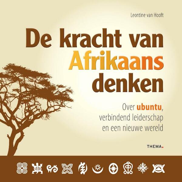 De kracht van Afrikaans denken - Leontine van Hooft (ISBN 9789058715982)