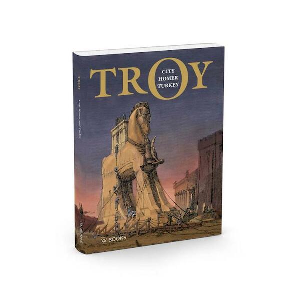 Troy, City, Homer and Turkey - (ISBN 9789040007934)