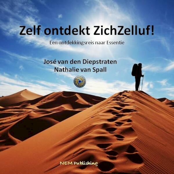 Zelf Ontdekt ZichZelluf! - Jose van den Diepstraten, Nathalie van Spall (ISBN 9789081582216)
