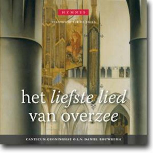 Het liefste lied van overzee - Sytze de Vries (ISBN 9789490708665)