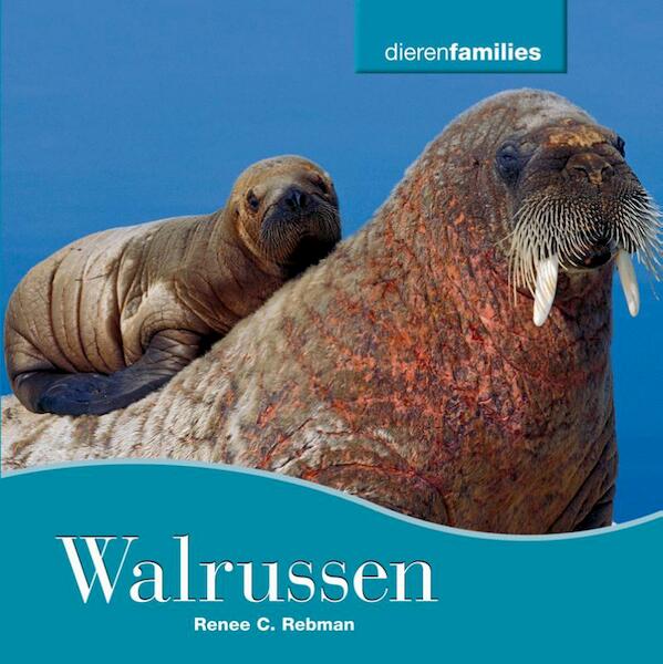 Walrussen - Renee Rebman (ISBN 9789055667345)