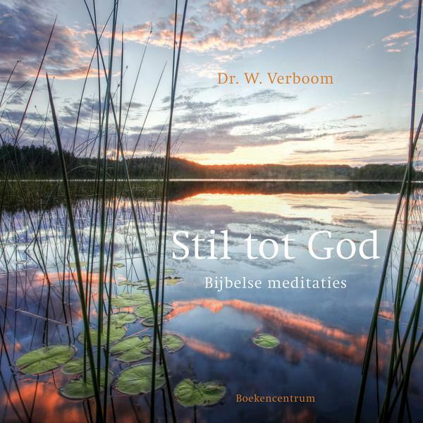 Stil tot God - W. Verboom (ISBN 9789023927136)