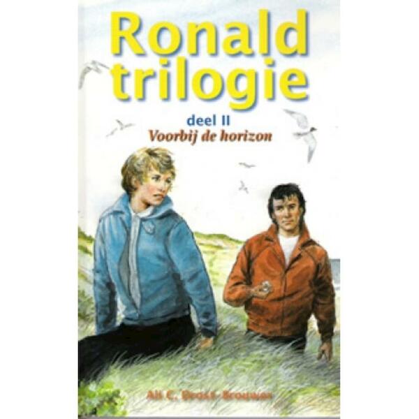 Ronald trilogie 2 voorbij de horizon - Ali C. Drost-Brouwer (ISBN 9789076466484)