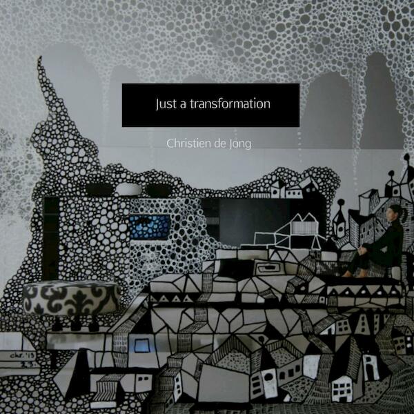 Just a transformation - Christien de Jong (ISBN 9789402108132)