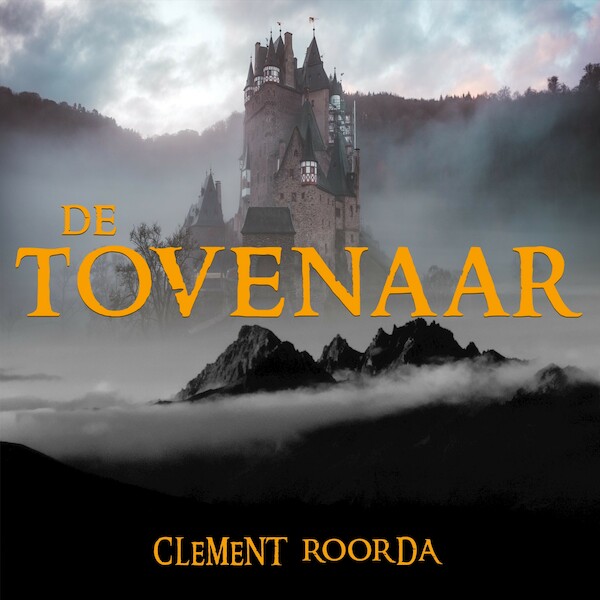De tovenaar - Clement Roorda (ISBN 9789491592997)