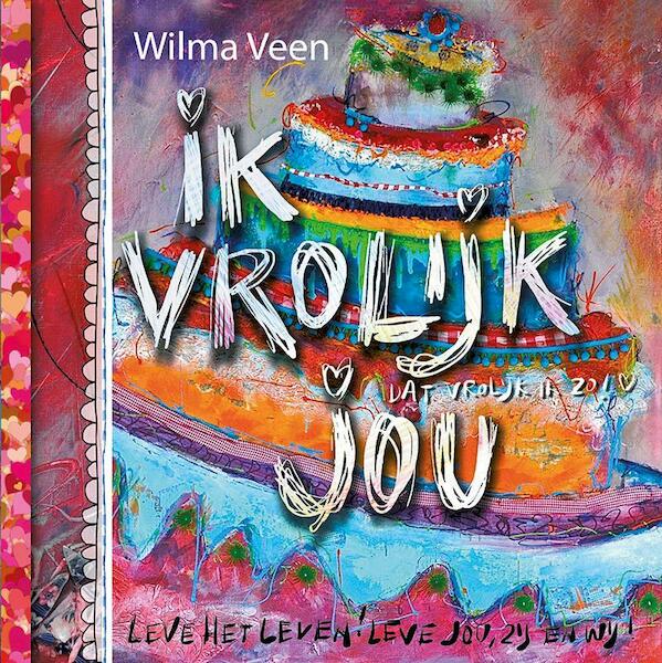 Ik vrolijk jou - Wilma Veen (ISBN 9789043522946)