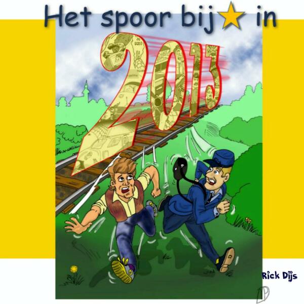 Het spoor bij ster in 2013 cartoonalbum 2 - Rick Dijs (ISBN 9789402115178)