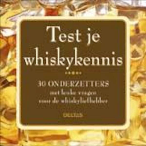 Test je whiskykennis - (ISBN 9789044739510)