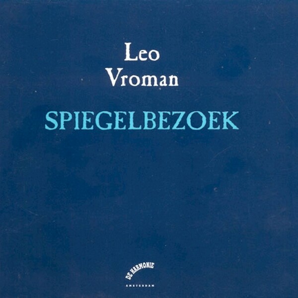 Spiegelbezoek - Leo Vroman (ISBN 9789461491237)