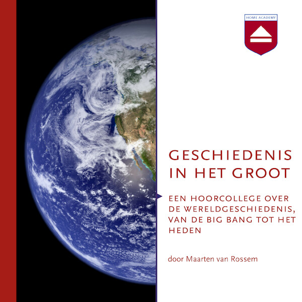 Geschiedenis in het groot - Maarten van Rossem (ISBN 9789085309925)