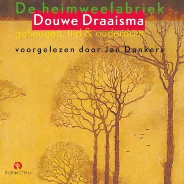 De heimweefabriek - Douwe Draaisma (ISBN 9789047604167)