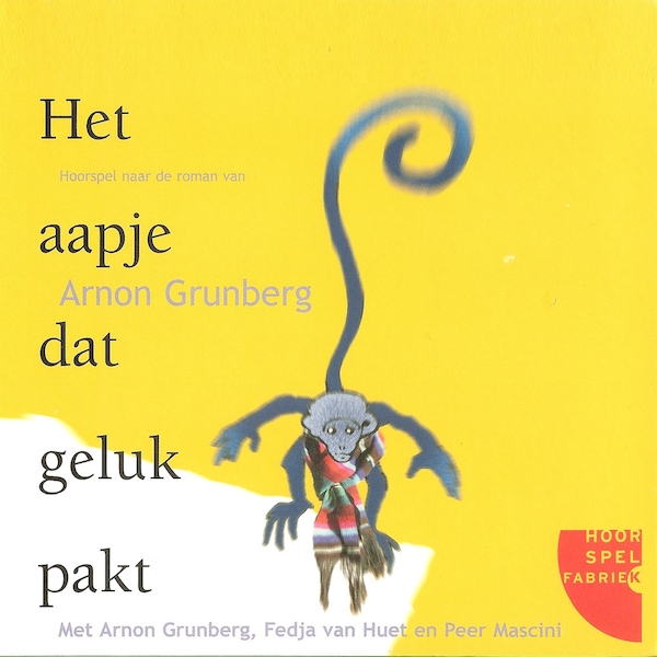 Het aapje dat geluk pakt - Arnon Grunberg (ISBN 9789461493156)