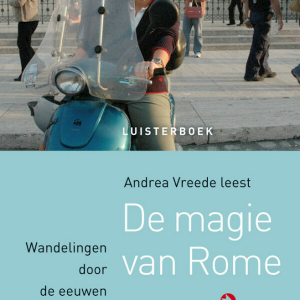 De magie van Rome - Andrea Vreede (ISBN 9789047607755)