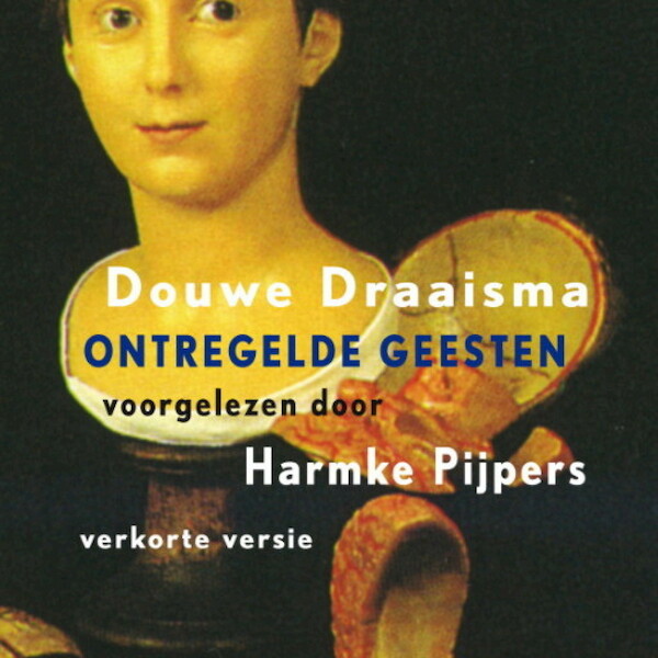 Ontregelde geesten - Douwe Draaisma (ISBN 9789047607403)