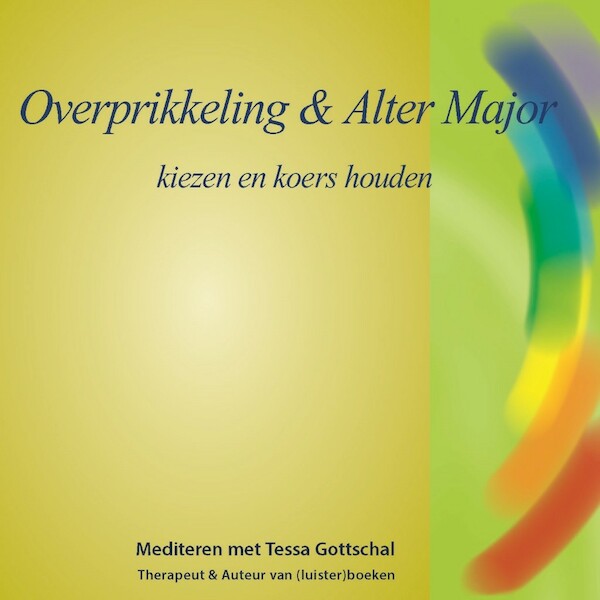 Overprikkeling & Alter Major - Tessa Gottschal (ISBN 9789071878077)
