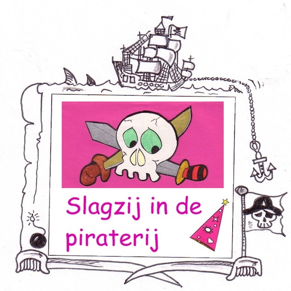 Slagzij in de piraterij - Sandra Koole (ISBN 9789490938307)