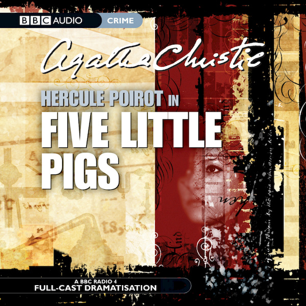 Hercule Poirot in Five Little Pigs - Agatha Christie (ISBN 9781408481967)